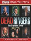 Dead Ringers, Series 1: The TV Series - Jon Culshaw, Mark Perry, Jan Ravens, Phil Cornwell