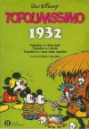 Topolinissimo 1932 - Walt Disney Company, Floyd Gottfredson, Al Taliaferro, Mario Gentilini