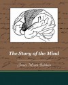 The Story of the Mind - James Mark Baldwin