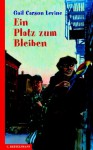 Ein Platz zum Bleiben. - Gail Carson Levine