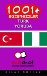 1001+ Exercises Turkish - Yoruba (Turkish Edition) - Gilad Soffer