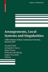 Arrangements, Local Systems And Singularities: Cimpa Summer School, Galatasaray University, Istanbul, 2007 (Progress In Mathematics) - Fouad El Zein, Alexander I. Suciu, Meral Tosun, Muhammed Uludag, Sergey Yuzvinsky