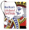 Mark Wilson's Little Book Of Card Tricks - Mark Wilson