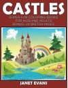 Castles: Super Fun Coloring Books For Kids And Adults (Bonus: 20 Sketch Pages) - Janet Evans