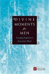 Divine Moments for Men: Everyday Inspiration from God's Word - Ronald Beers