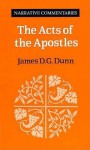 The Acts of the Apostles - James D.G. Dunn