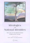 Ideologies and National Identities: The Case of Twentieth-Century Southeastern Europe - John R. Lampe, Mark Mazower