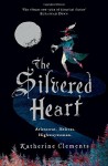 The Silvered Heart by Katherine Clements (7-May-2015) Paperback - Katherine Clements