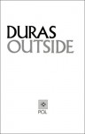 Outside: Papiers d'un Jour - Marguerite Duras