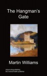 The Hangman's Gate - Martin Williams