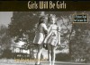 Girls Will Be Girls: How to Keep the Joy in Raising Girls - J.S. Salt