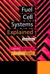 Fuel Cell Systems Explained - James Larminie