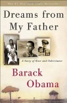 Dreams from My Father: A Story of Race and Inheritance - Barack Obama