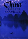 China The Beautiful Cookbook - Kevin Sinclair