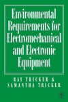 Environmental Requirements for Electromechanical and Electrical Equipment - Ray Tricker, Samantha Tricker