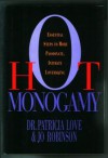 Hot Monogamy: Essential Steps to More Passionate, Intimate Lovemaking - Patricia Love, Jo Robinson