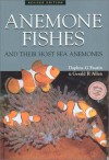 Anemone Fishes and Their Host Sea Anemones: A Guide for Aquarists and Divers - Daphne Gail Fautin, Gerald R. Allen