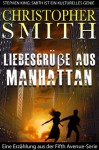 Liebesgrüße aus Manhattan (Kurzgeschichte und Dritter Teil in der Fifth Avenue-Serie) (German Edition) - Christopher Smith, Joachim Noob