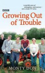 Growing Out Of Trouble - Montagu Don