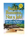 Build a Business, Not a Job!: How to Build Your Business to Sell, Scale, or Own Passively - Stephanie Harkness, David Finkel