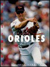 The History of the Baltimore Orioles - Richard Rambeck