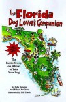 The Dog Lover's Companion to Florida: The Inside Scoop on Where to Take Your Dog - Sally Deneen, Robert McClure