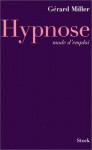 Hypnose, Mode D'emploi - Gérard Miller