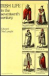 Irish Life in the Seventeenth Century - Edward MacLysaght