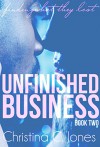 Unfinished Business (Strictly Professional Book 2) - Christina C Jones