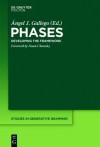 Phases: Developing the Framework - Ángel J. Gallego, Noam Chomsky