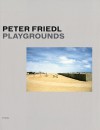 Peter Friedl: Playgrounds - Peter Friedl