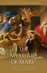 The Mysteries of Mary: Growing in Faith, Hope and Love with the Mother of God - Marie-Dominique Philippe