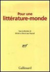 Pour une littérature-monde - Michel Le Bris