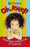 Oh, Kitty!: A Bumper Collection Of Stories - Bel Mooney, Margaret Chamberlain