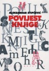 Povijest knjige - Aleksandar Stipčević