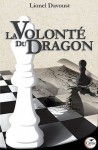 La Volonté Du Dragon - Lionel Davoust