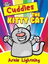 Books for Kids: Cuddles the Kitty Cat (Bedtime Stories For Kids Ages 4-8): Short Stories for Kids, Kids Books, Bedtime Stories For Kids, Children Books, Early Readers - Arnie Lightning