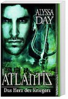 Atlantis. Das Herz des Kriegers - Alyssa Day