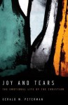 Joy and Tears Sampler: The Emotional Life of the Christian - Gerald W. Peterman