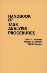 Handbook Of Task Analysis Procedures - David H. Jonassen, Martin Tessmer, Wallace H. Hannum