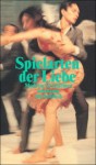 Spielarten der Liebe: Moderne Geschichten - Wolfgang Schneider