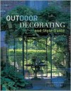 Outdoor Decorating and Style Guide - Nora Richter Greer, A. Bronwyn Llewellyn