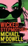 Wicked Stepmother - Michael McDowell, Axel Young