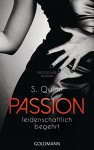 Passion. Leidenschaftlich begehrt: Passion 1 - Erotischer Roman - Andrea Brandl, Julia Quinn