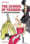 Parsons Designers: The School of Fashion - Assouline