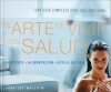 El arte de vivir con salud - Lorna Lee Malcolm, Cristina Martin