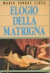 Elogio della matrigna - Angelo Morino, Mario Vargas Llosa