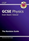 Physics: GCSE: Exam Board: Edexcel : The Revision Guide - Richard Parsons