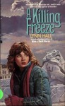 Killing Freeze - Lynn Hall