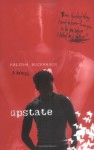 Upstate: A Novel - Kalisha Buckhanon